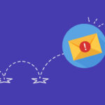 Bounce em E-mails de Prospecção: o Que É, Por Que Acontece e Como Resolver